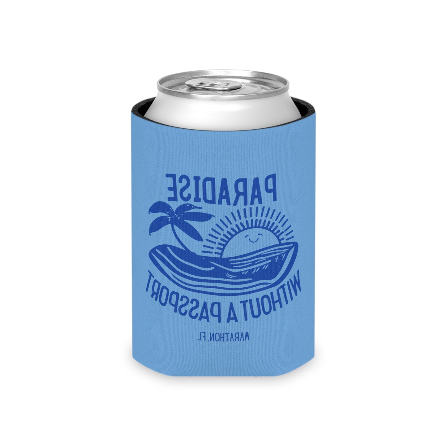 PARADISE WITHOUT A PASSPORT - MARATHON FL, BLUE CAN COOZIE