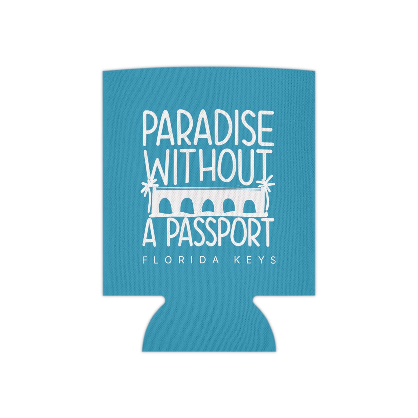 paradise without a passport - skinny can coozie & regular can coozie, blue with white