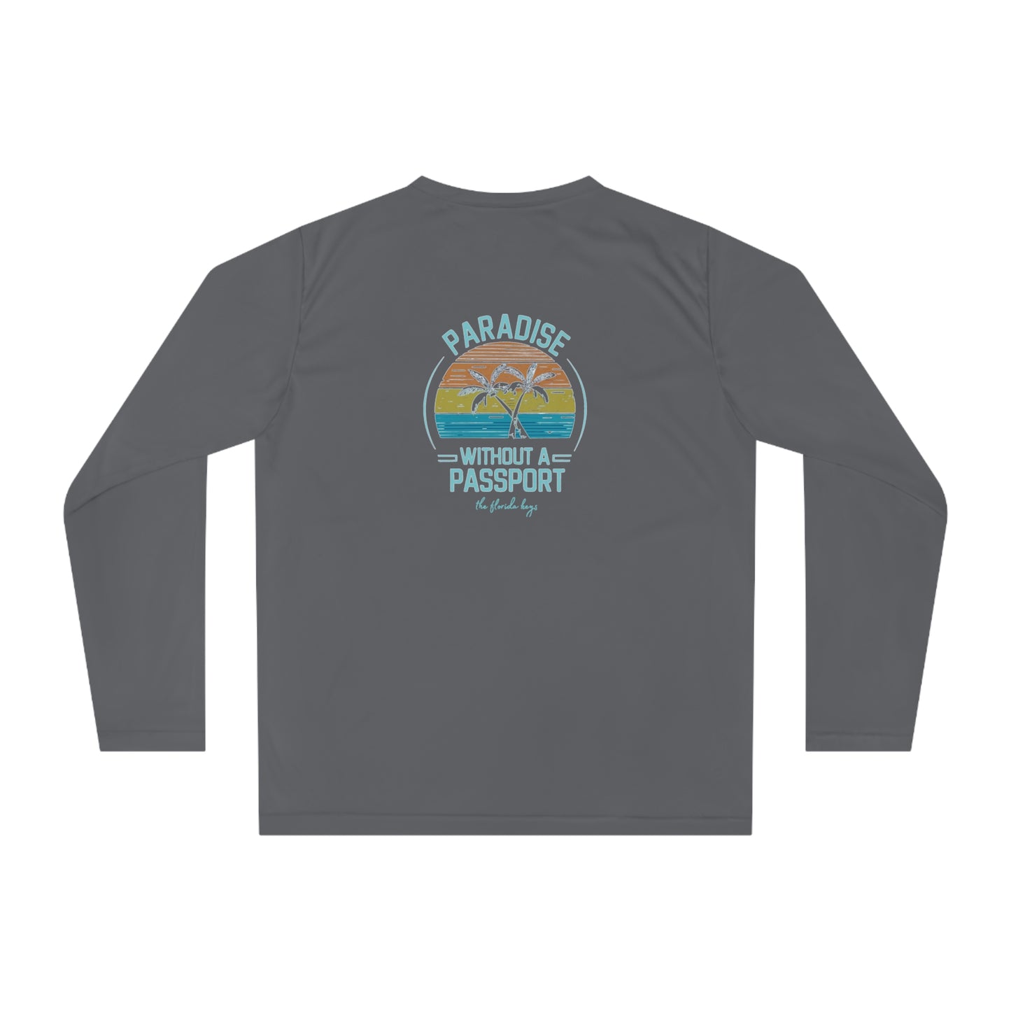 Paradise without a passport - Florida keys - UV long sleeve shirt - long sleeve fishing shirt - UV shirt - florida fishing shirt