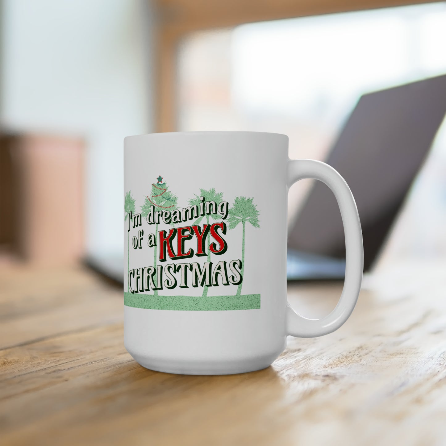 Dreaming of a Keys Christmas -Florida Keys Christmas Mug - Sand is the new snow