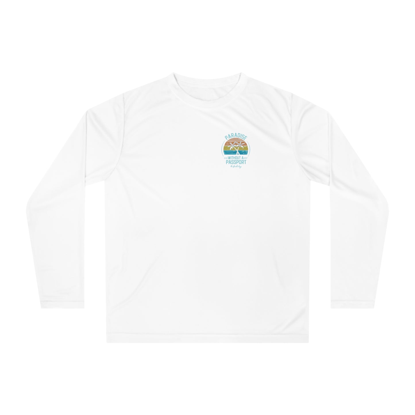 Paradise without a passport - Florida keys - UV long sleeve shirt - long sleeve fishing shirt - UV shirt - florida fishing shirt