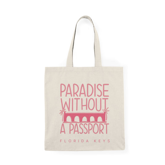 Paradise without a passport - Florida keys - Natural Tote Bag - pink