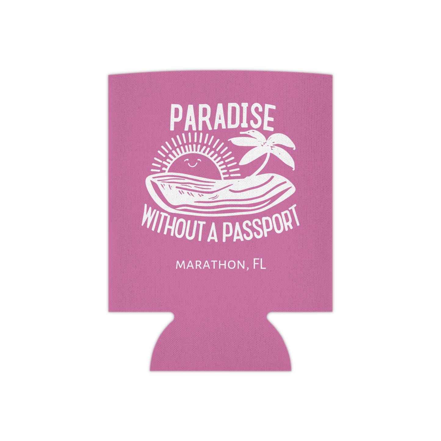 Paradise without a Passport - MARATHON FL, Pink can coozie, slim and regular cans