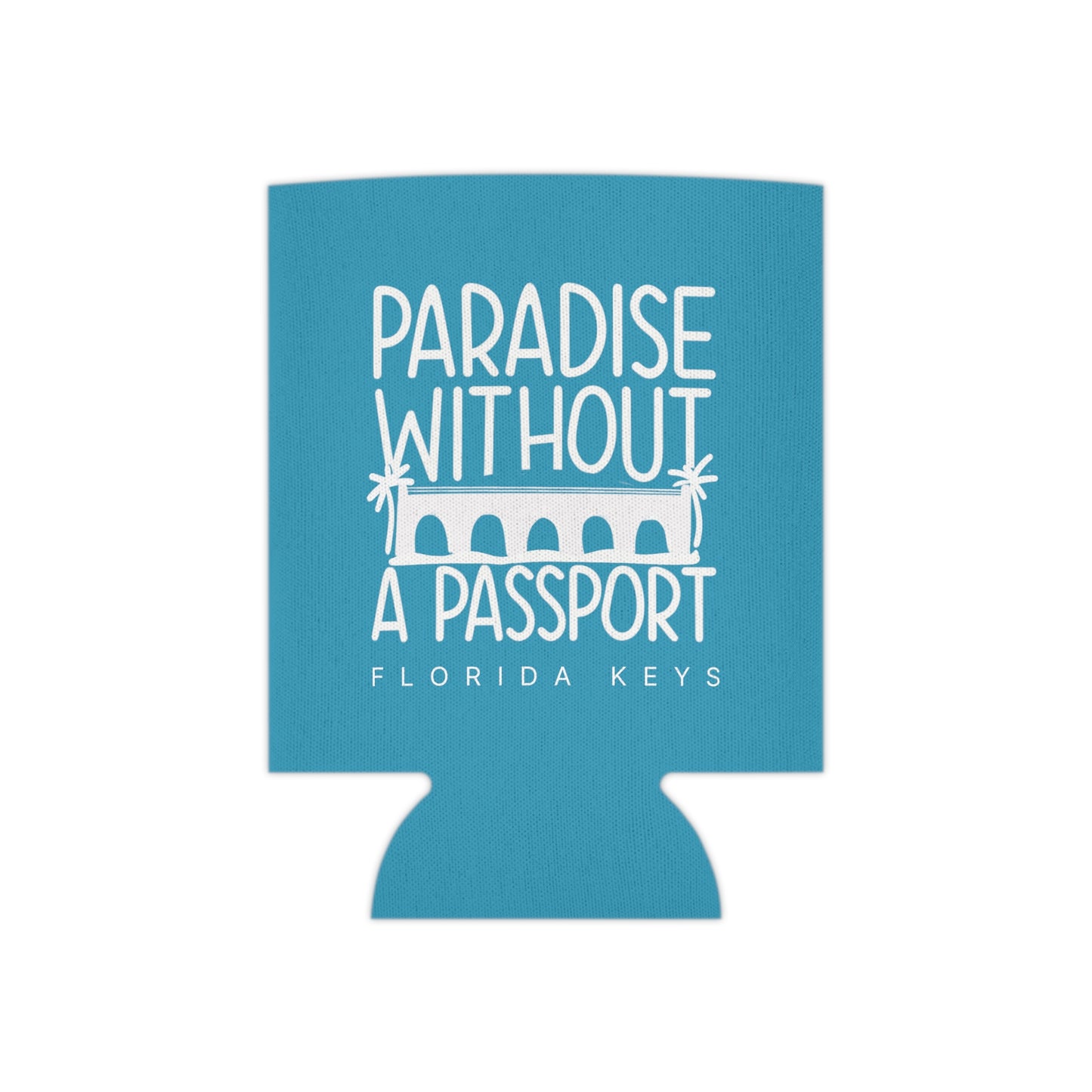 paradise without a passport - skinny can coozie & regular can coozie, blue with white