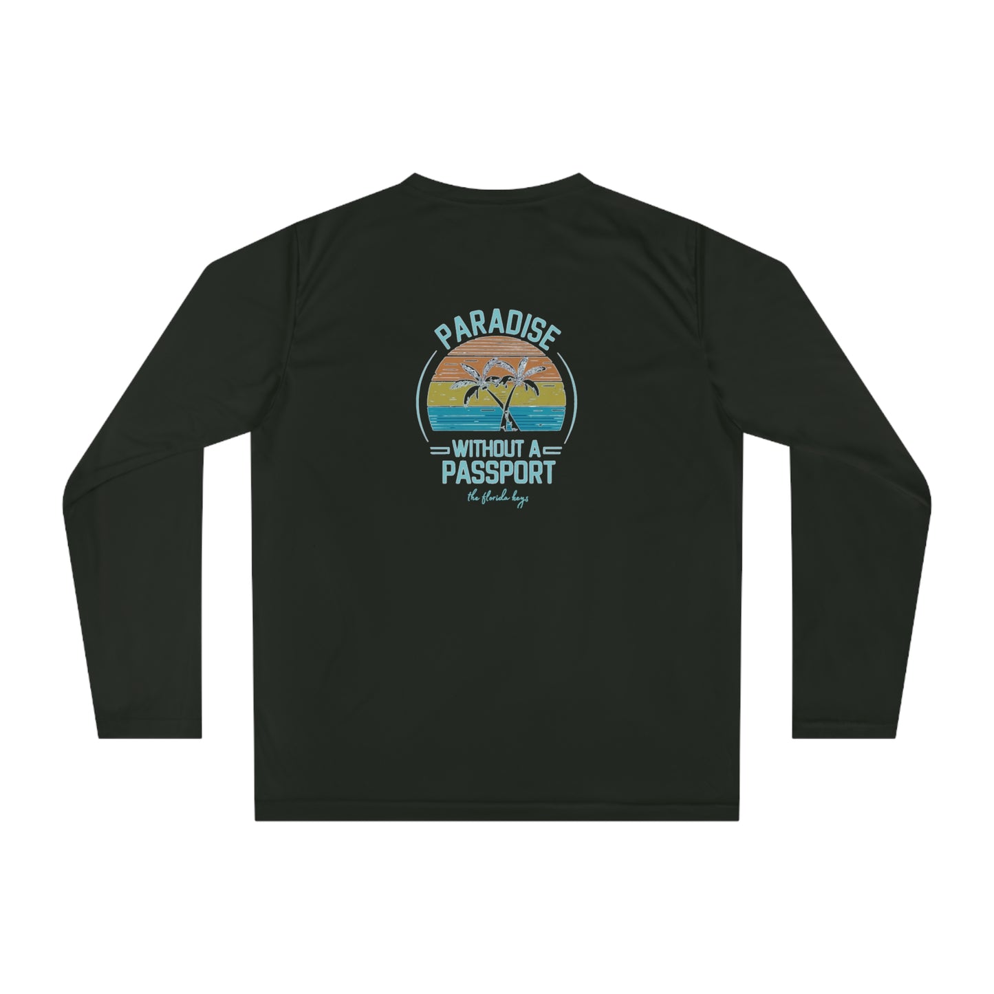 Paradise without a passport - Florida keys - UV long sleeve shirt - long sleeve fishing shirt - UV shirt - florida fishing shirt