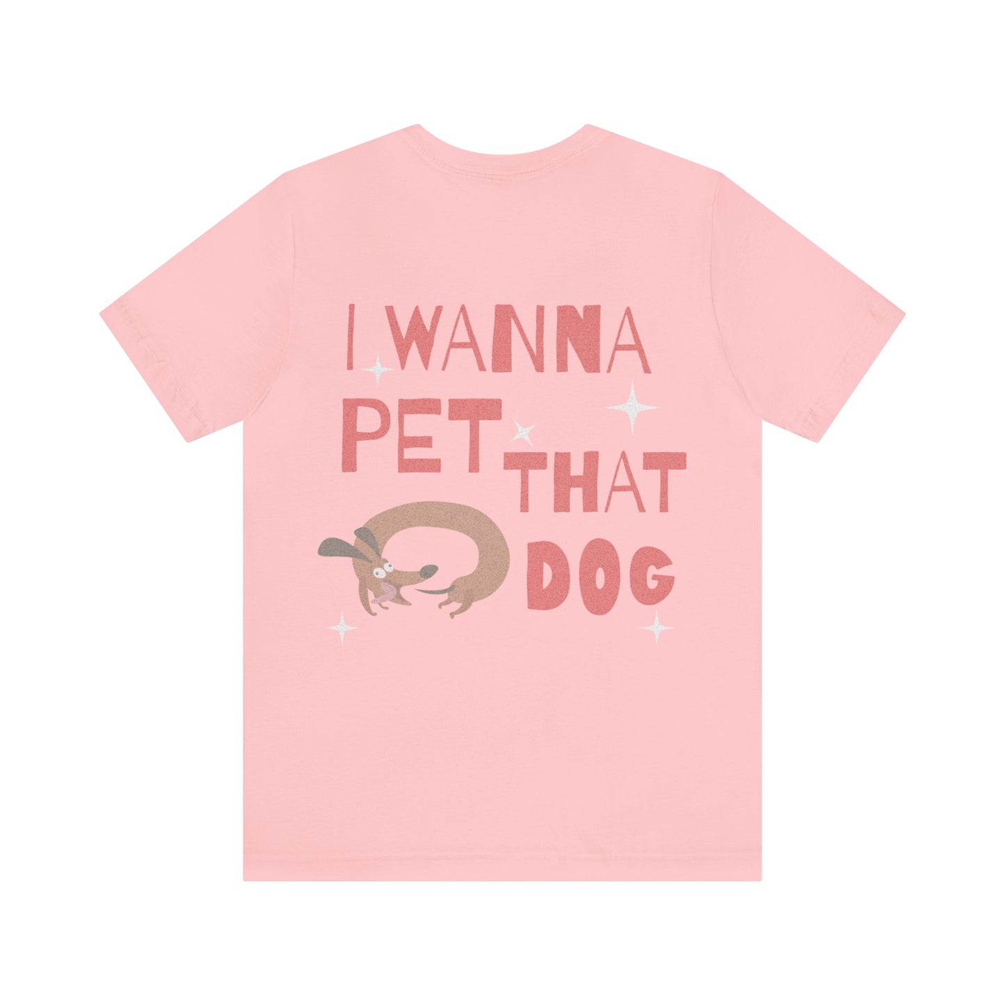 I wanna pet that dog - tshirt - unisex soft tee